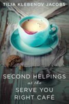 Paperback Second Helpings at the Serve You Right Café Book