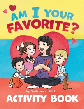Paperback Am I Your Favorite?: Activity Book