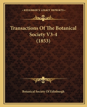 Paperback Transactions Of The Botanical Society V3-4 (1853) Book
