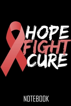 Hope Fight Cure - Notebook – Notizbuch – 100 Seiten – 100 Pages – Journal