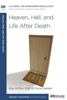 Paperback Heaven, Hell, and Life After Death: A 6-Week, No-Homework Bible Study Book