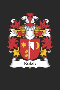 Paperback Kulak: Kulak Coat of Arms and Family Crest Notebook Journal (6 x 9 - 100 pages) Book