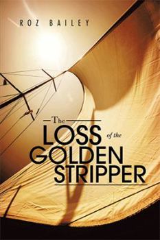 Paperback The Loss of the Golden Stripper Book