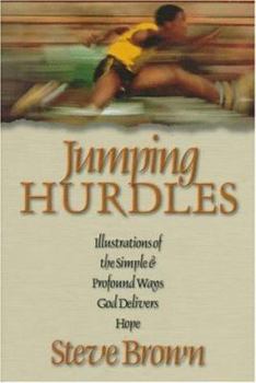 Paperback Jumping Hurdles: Illustrations of the Simple & Profound Ways God Delivers Hope Book