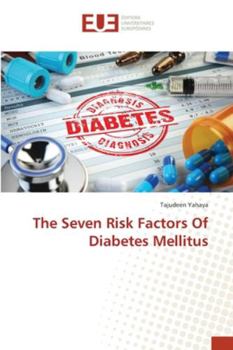 Paperback The Seven Risk Factors Of Diabetes Mellitus Book