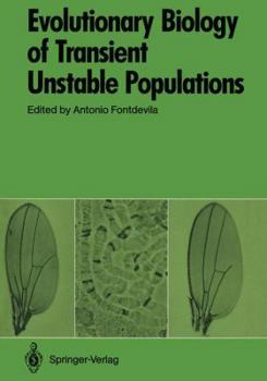 Paperback Evolutionary Biology of Transient Unstable Populations Book