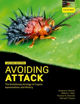 Paperback Avoiding Attack: The Evolutionary Ecology of Crypsis, Aposematism, and Mimicry Book