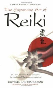 Paperback The Japanese Art of Reiki: A Practical Guide to Self-Healing Book