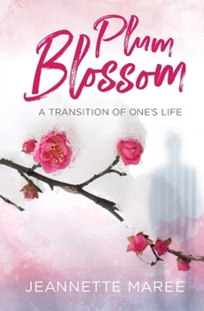 Paperback Plum Blossom: A transition of one's life Book