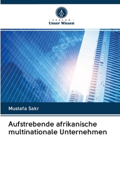 Paperback Aufstrebende afrikanische multinationale Unternehmen [German] Book