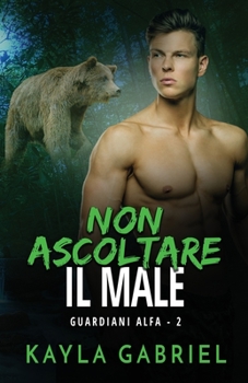 Paperback Non ascoltare il male: per ipovedenti [Italian] [Large Print] Book