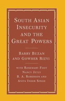 Paperback South Asian Insecurity and the Great Powers Book