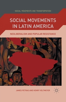 Paperback Social Movements in Latin America: Neoliberalism and Popular Resistance Book