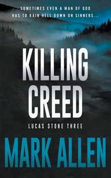 Paperback Killing Creed: A Lucas Stone / Primal Justice Novel Book