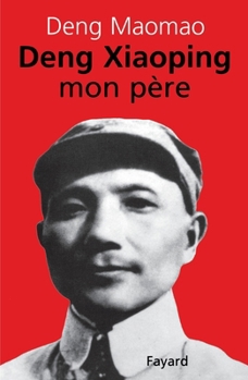 Paperback Deng Xiaoping, mon père [French] Book