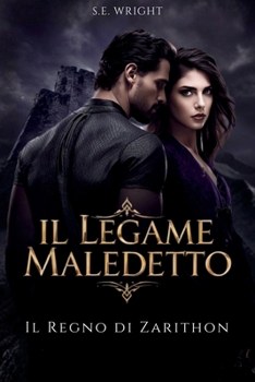Paperback Il Legame Maledetto: Il Regno Di Zarithon [Italian] Book