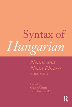 Paperback Syntax of Hungarian: Nouns and Noun Phrases, Volume 2 Book