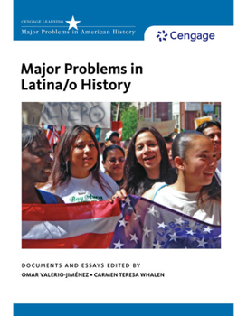 Major Problems in Latina/O History - Book  of the Major Problems in American History
