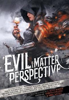 Evil is a Matter of Perspective: An Anthology of Antagonists - Book  of the Annwn Cycle