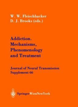 Paperback Addiction Mechanisms, Phenomenology and Treatment Book