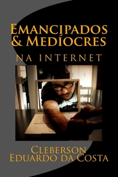 Paperback emancipados & mediocres na internet [Portuguese] Book