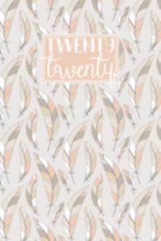 Paperback 2020: Horizontal Weekly Diary - Week to View Planner with Notes - Portable Size - Tan and White Boho Feathers Pattern Book