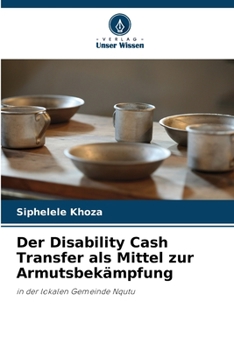 Paperback Der Disability Cash Transfer als Mittel zur Armutsbekämpfung [German] Book