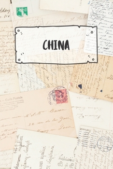 China: Liniertes Reisetagebuch Notizbuch oder Reise Notizheft liniert - Reisen Journal für Männer und Frauen mit Linien (German Edition)