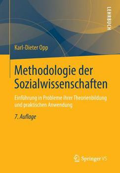 Paperback Methodologie Der Sozialwissenschaften: Einführung in Probleme Ihrer Theorienbildung Und Praktischen Anwendung [German] Book