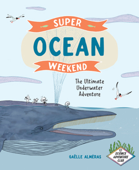 Hardcover Super Ocean Weekend: The Ultimate Underwater Adventure Book