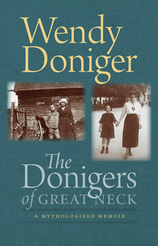Paperback The Donigers of Great Neck: A Mythologized Memoir Book