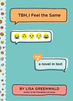 TBH, I Feel The Same - Book #5 of the TBH