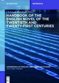 Hardcover Handbook of the English Novel of the Twentieth and Twenty-First Centuries (Handbooks of English and American Studies, 5) Book