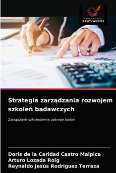 Strategia zarządzania rozwojem szkoleń badawczych: Zarządzanie szkoleniami w zakresie badań