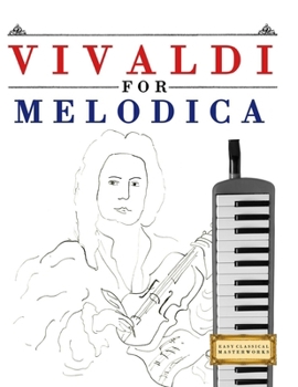 Paperback Vivaldi for Melodica: 10 Easy Themes for Melodica Beginner Book