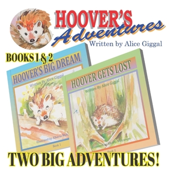 Hoover's Adventures: Hoover's Big Dream and Hoover Gets Lost - Two Big Adventures