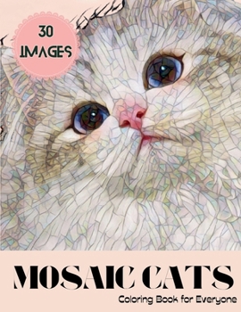 Paperback Mosaic Cats: Coloring Book for Everyone Book