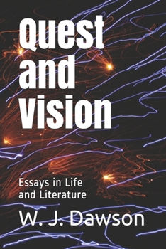 Quest and Vision: Essays in Life and Literature