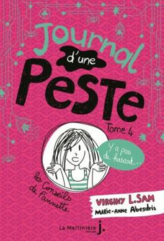 Paperback Journal d'une peste, Tome 4 : Y a pas de hasard ! (French Edition) [French] Book