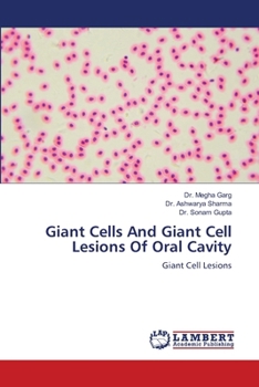 Giant Cells And Giant Cell Lesions Of Oral Cavity
