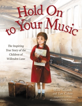 Paperback Hold on to Your Music: The Inspiring True Story of the Children of Willesden Lane Book