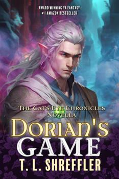 Dorian's Game: A Stand Alone Romantasy Adventure! (The Cat's Eye Chronicles)
