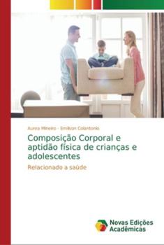 Composição Corporal e aptidão física de crianças e adolescentes