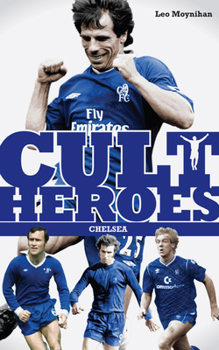 Paperback Cult Heroes Chelsea Book