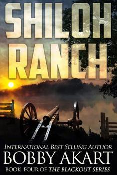 Shiloh Ranch - Book #4 of the Blackout 