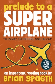 Paperback Prelude to a Super Airplane: (Super Airplane Book 1) Book