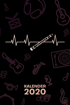 Kalender 2020: A5 Musikinstrumente Terminplaner f�r Fl�tenspieler mit DATUM - 52 Kalenderwochen f�r Termine & To-Do Listen - Herz f�r Fl�ten Terminkalender Fl�tist Herzschlag Jahreskalender Fl�te lern