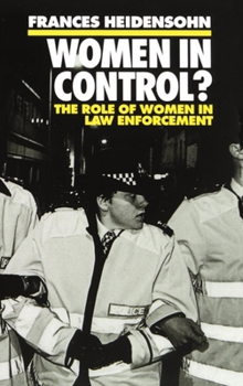 Paperback Women in Control?: The Role of Women in Law Enforcement Book