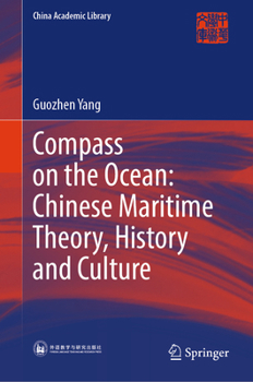 Hardcover Compass on the Ocean: Chinese Maritime Theory, History and Culture Book