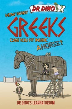 Paperback How Many Greeks Can You Fit Inside a Horse? Book